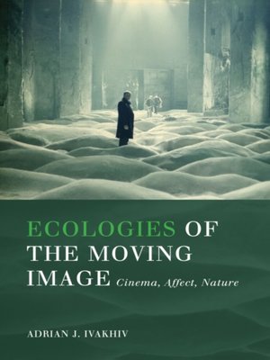 cover image of Ecologies of the Moving Image